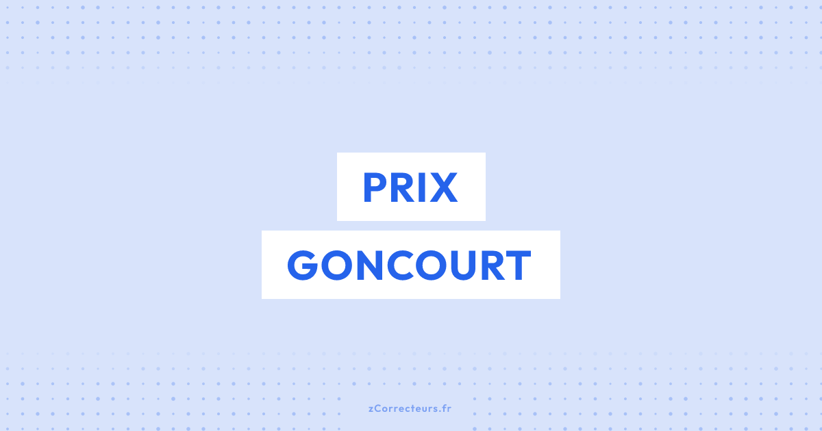 Le Prix Goncourt : origine et histoire d'un prix littéraire