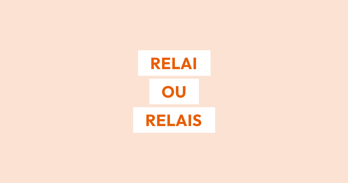 Écrit-on « un relai » ou « un relais » ?